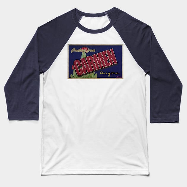 Greetings from Carmen, Arizona Baseball T-Shirt by Nuttshaw Studios